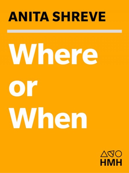 Where or When by Anita Shreve