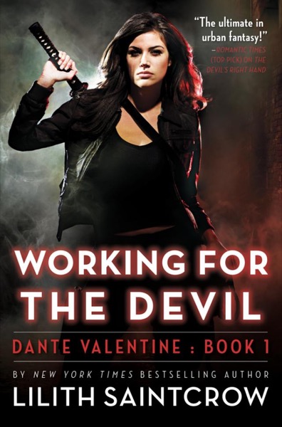 Working for the Devil by Lilith Saintcrow