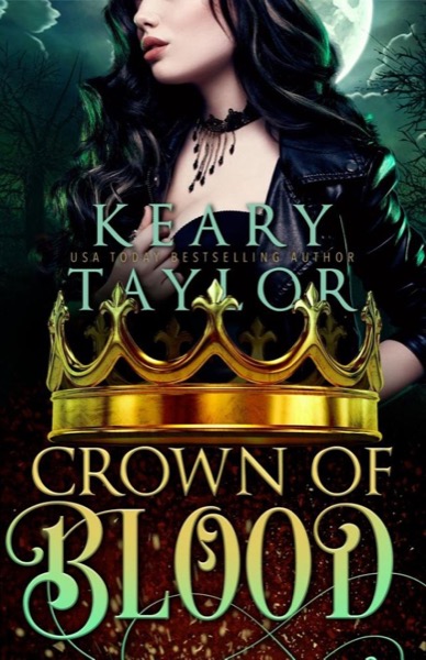 Crown of Blood: Book Two - Crown of Death Saga by Keary Taylor