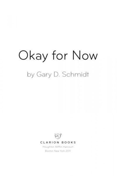 Okay for Now by Gary D. Schmidt