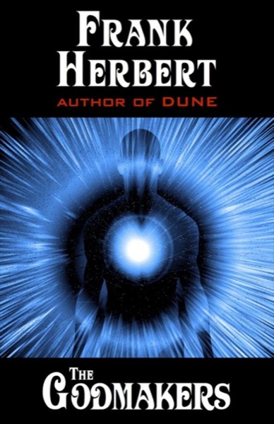 The Godmakers by Frank Herbert