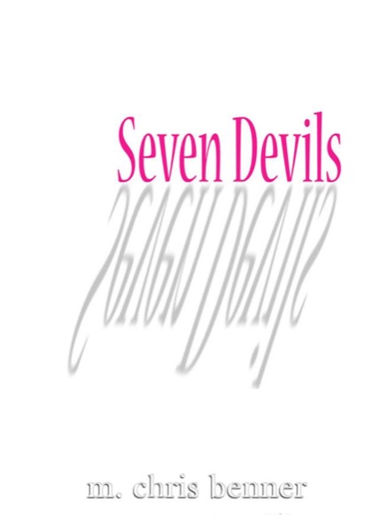 Seven Devils by M. Chris Benner