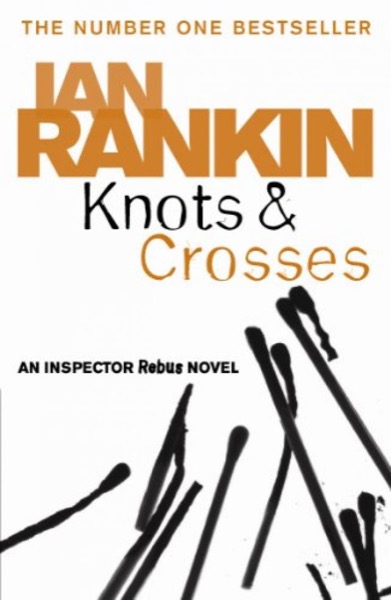 Knots And Crosses by Ian Rankin