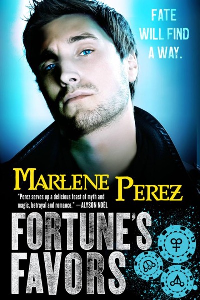 Fortune's Favors by Marlene Perez