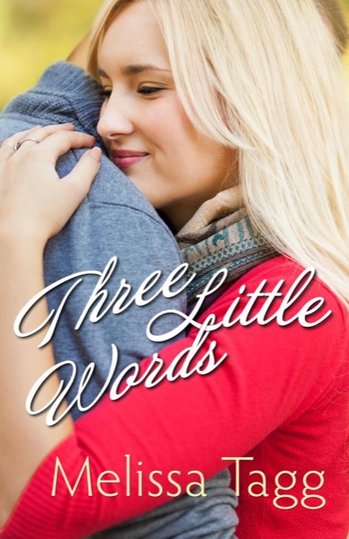 Three Little Words by Ashley Rhodes-Courter