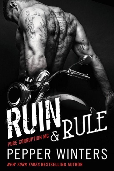 Ruin & Rule by Pepper Winters