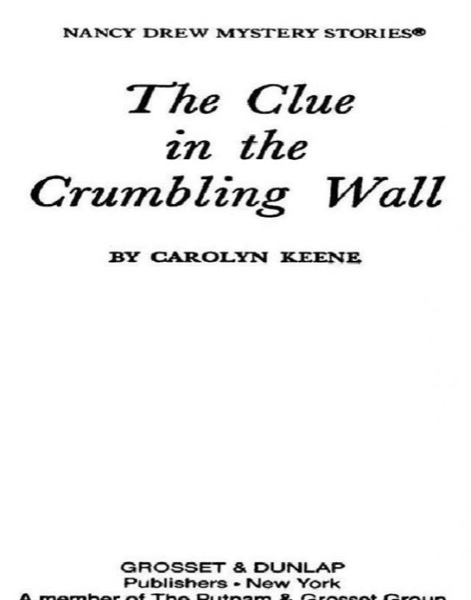 The Clue in the Crumbling Wall by Carolyn Keene