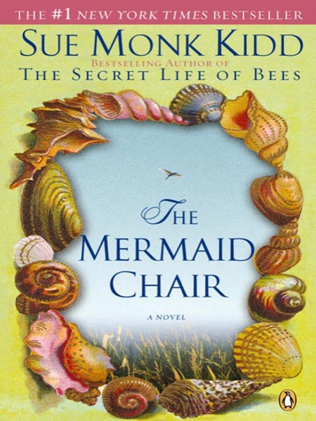 The Mermaid Chair by Sue Monk Kidd