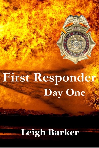 First Responder: Day One by Leigh Barker