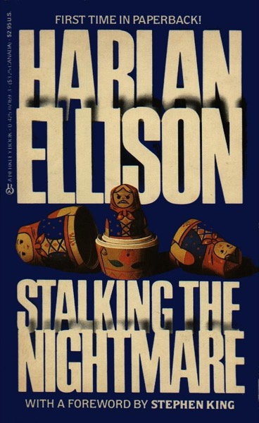 Stalking the Nightmare by Harlan Ellison