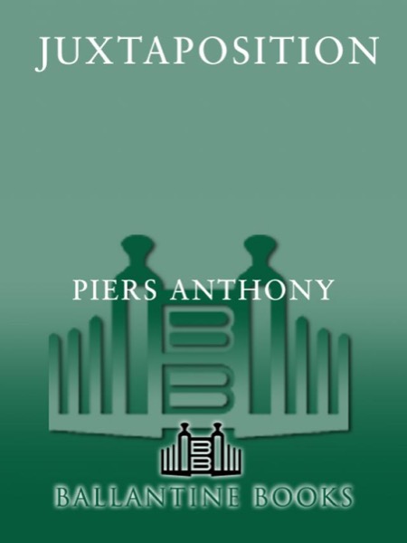 Juxtaposition by Piers Anthony