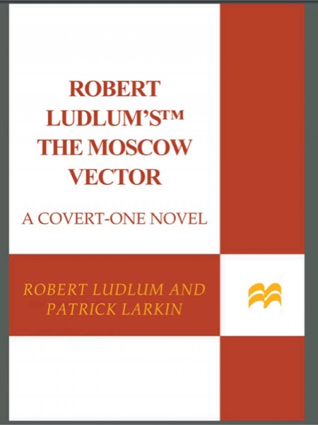The Moscow Vector by Robert Ludlum