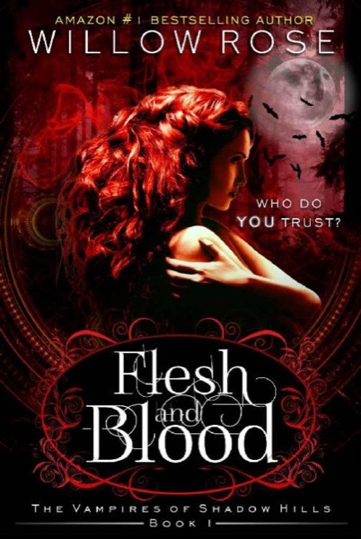 Flesh and Blood (The Vampires of Shadow Hills Book 1) by Willow Rose