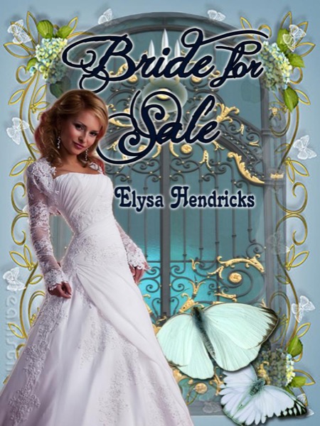 Bride For Sale by Elysa Hendricks