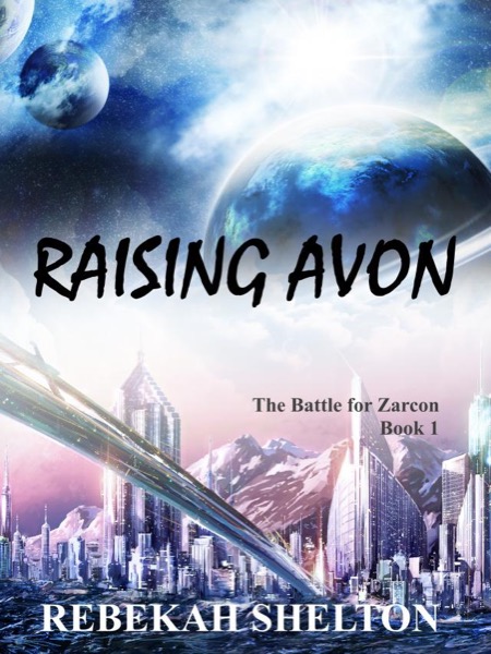 Raising Avon by Rebekah Shelton