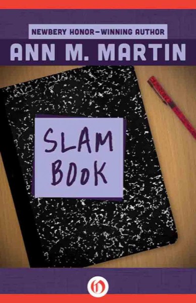 Slam Book by Ann M. Martin