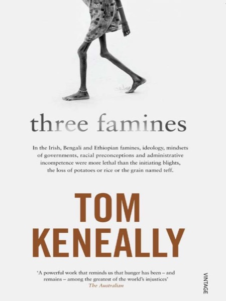 Three Famines by Thomas Keneally