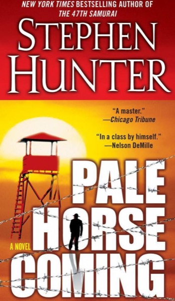 Pale Horse Coming by Stephen Hunter