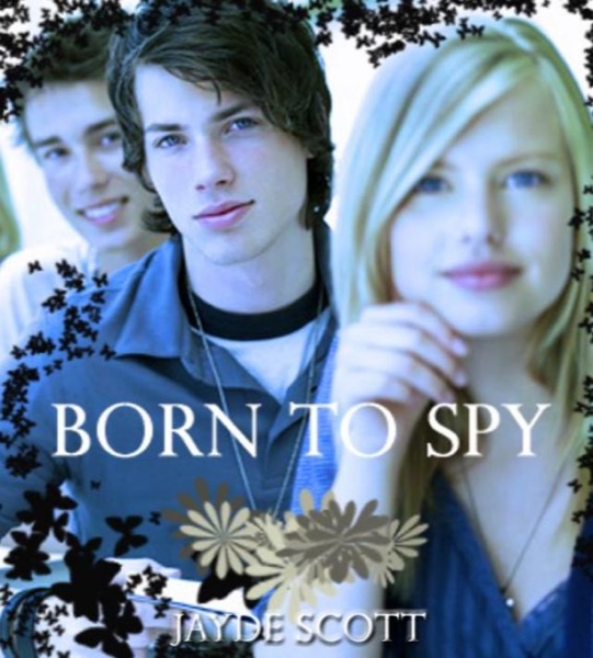 Born to Spy by Jayde Scott