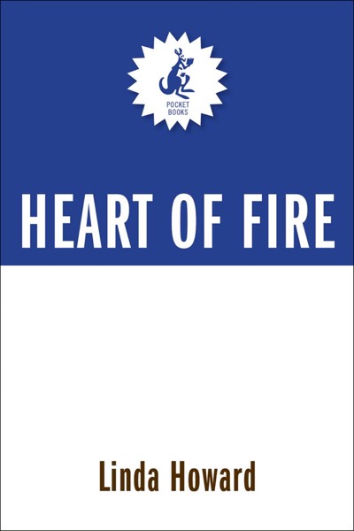 Heart of Fire by Linda Howard