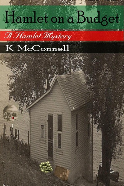 Hamlet On A Budget by K McConnell