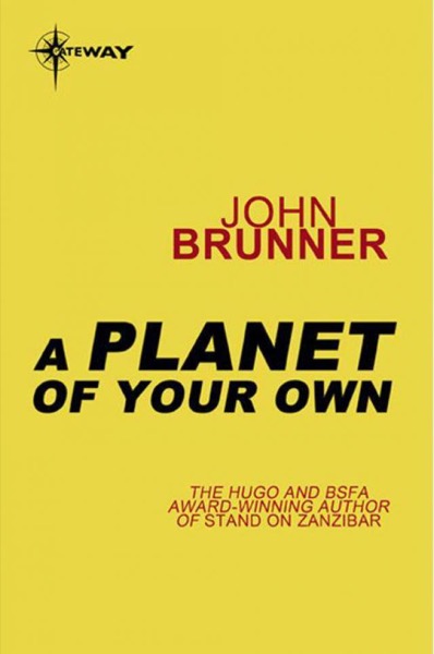 A Planet of Your Own by John Brunner