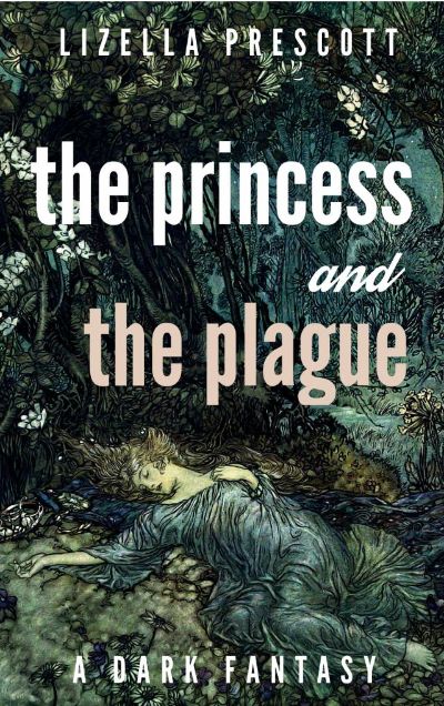 The Princess and the Plague by Lizella Prescott