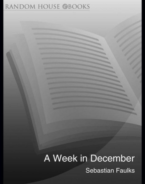 A Week in December by Sebastian Faulks