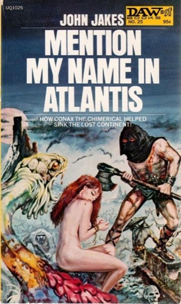 Mention My Name in Atlantis by John Jakes