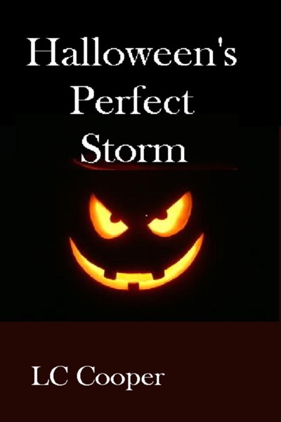 Halloween's Perfect Storm by LC Cooper