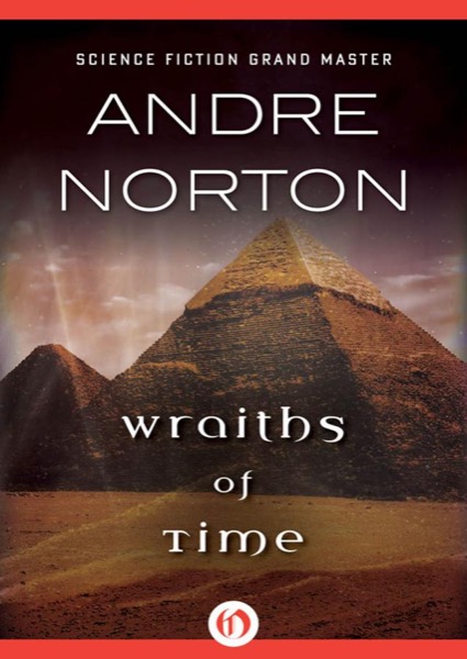 Wraiths of Time by Andre Norton