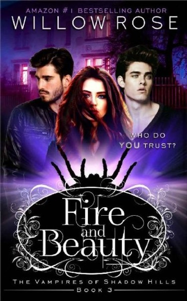 Fire and Beauty (The Vampires of Shadow Hills Book 3) by Willow Rose