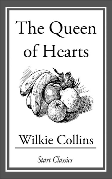 The Queen of Hearts by Wilkie Collins