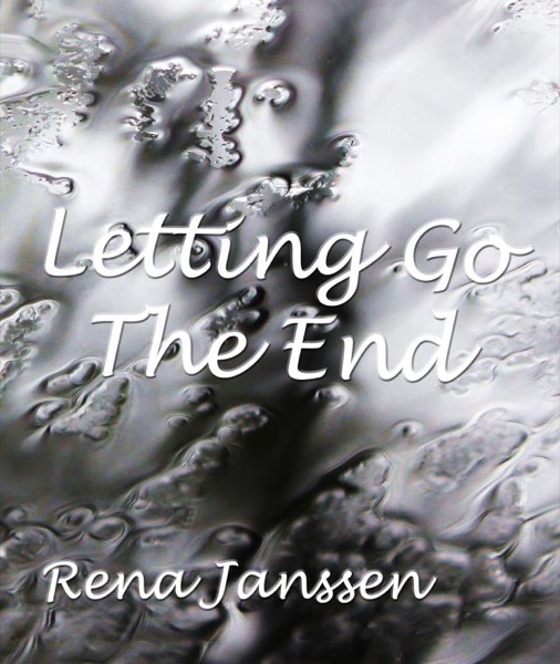 Letting Go, The End by Rena Janssen