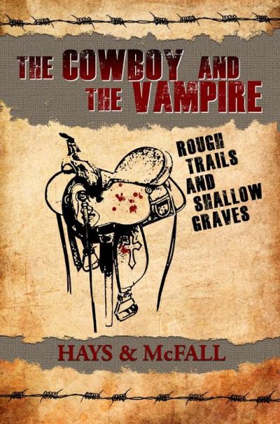 The Cowboy and Vampire by Clark Hays