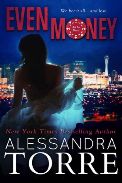 Even Money by Alessandra Torre