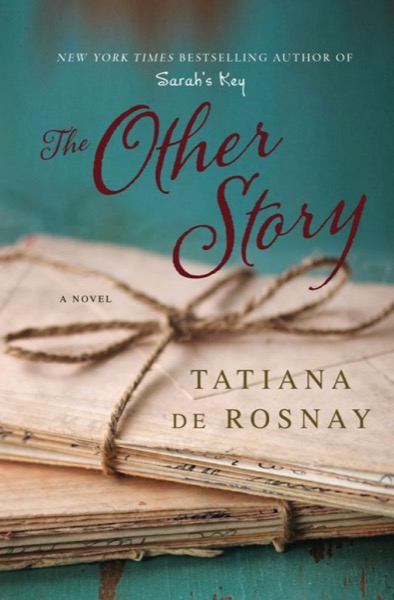 The Other Story by Tatiana de Rosnay