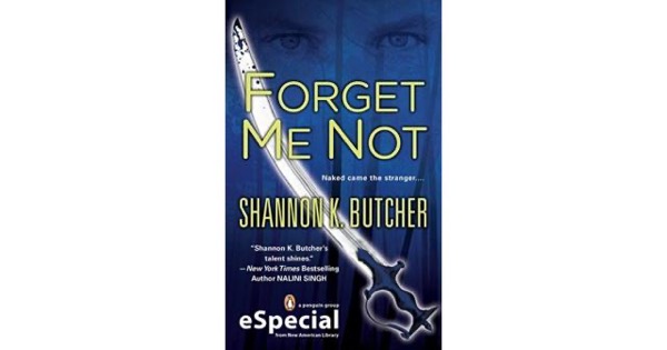 Forget Me Not by Shannon K. Butcher