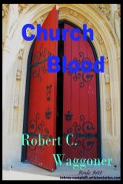 Church Blood by Robert C. Waggoner