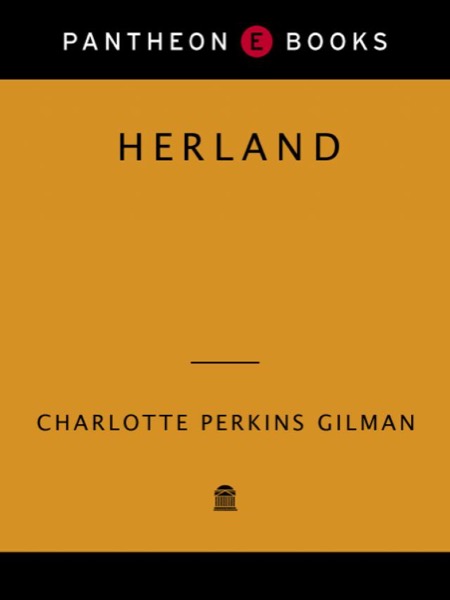 Herland by Charlotte Perkins Gilman