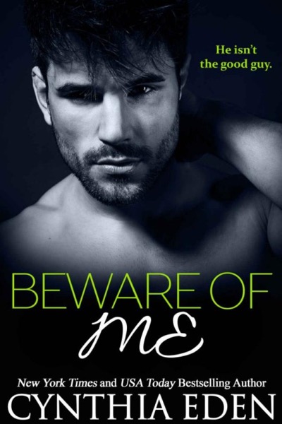 Beware Of Me by Cynthia Eden