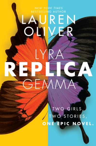 Replica by Lauren Oliver