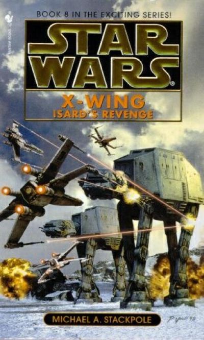 Star Wars - X-Wing 8 - Isard's Revenge by Michael A. Stackpole