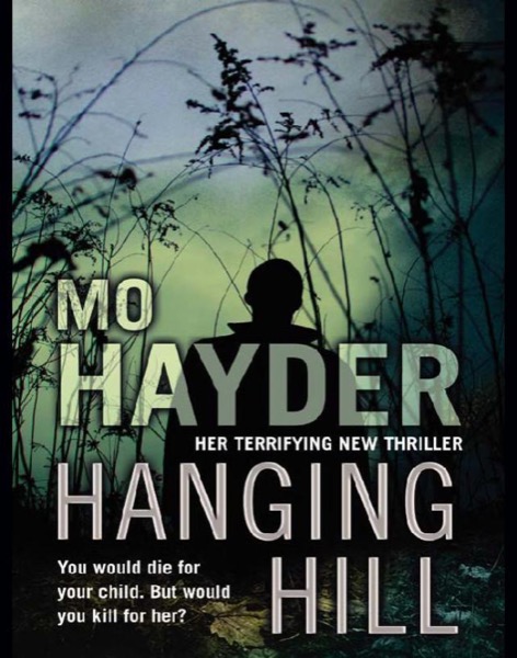 Hanging Hill by Mo Hayder