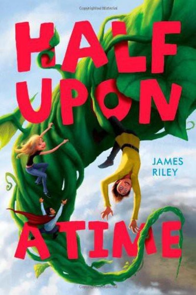 Half Upon a Time by James Riley