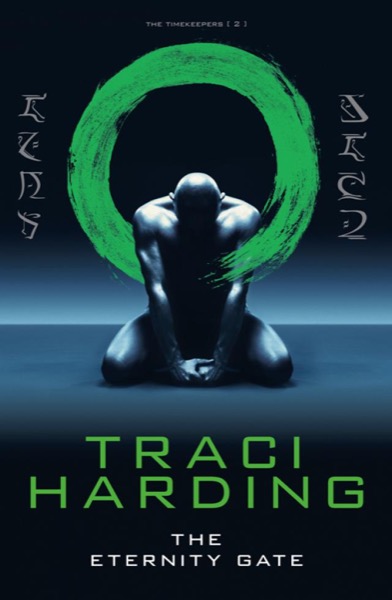 Eternity Gate by Traci Harding