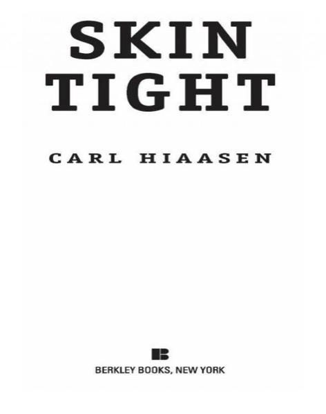 Skin Tight by Carl Hiaasen