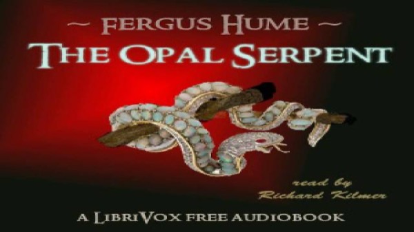 The Opal Serpent by Fergus Hume