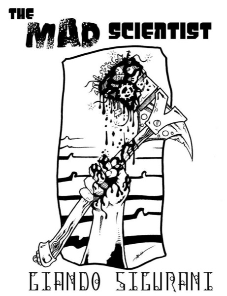 The Mad Scientist by Giando Sigurani