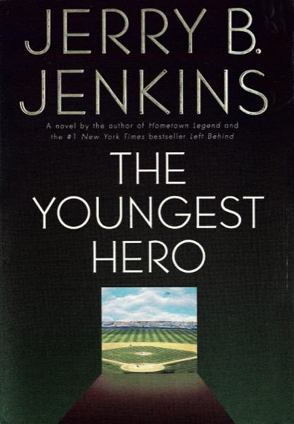 The Youngest Hero by Jerry B. Jenkins